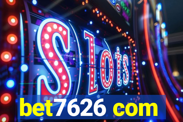 bet7626 com